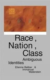 Race, nation, class : ambiguous identities